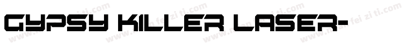 Gypsy Killer Laser字体转换